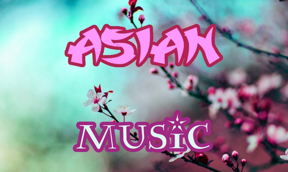 Asian Music Album - 041519