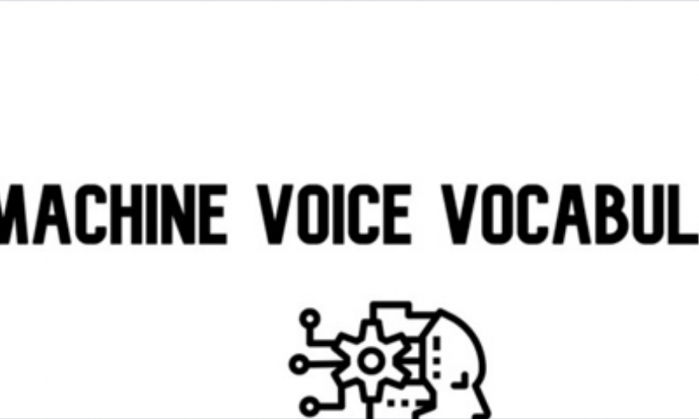Machine Voice Vocabulary