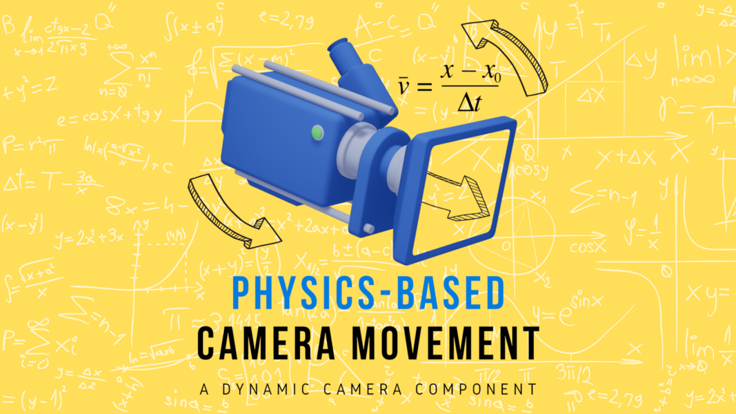Physics-Based Camera Movement