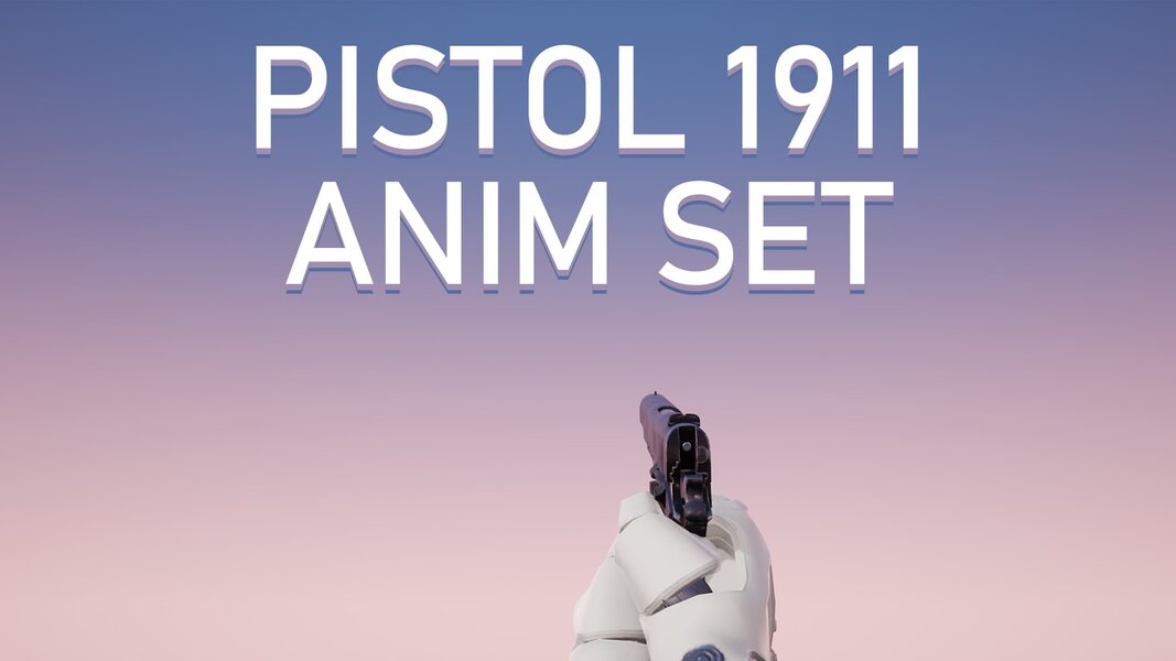 Pistol 1911 Anim Set